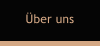 �ber uns